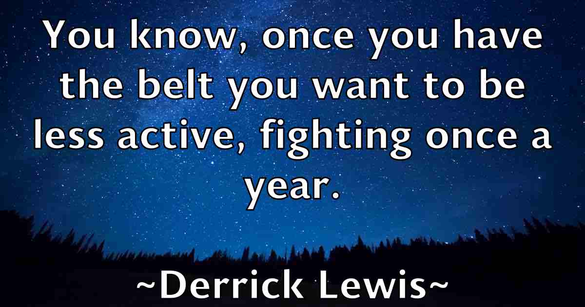 /images/quoteimage/derrick-lewis-fb-205563.jpg