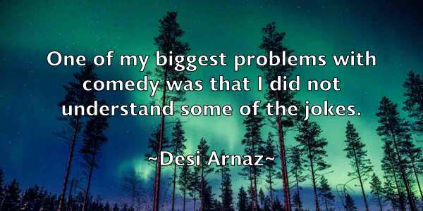 /images/quoteimage/desi-arnaz-205833.jpg