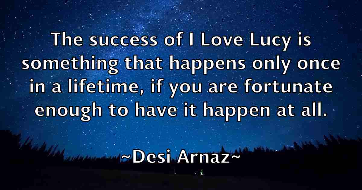 /images/quoteimage/desi-arnaz-fb-205824.jpg