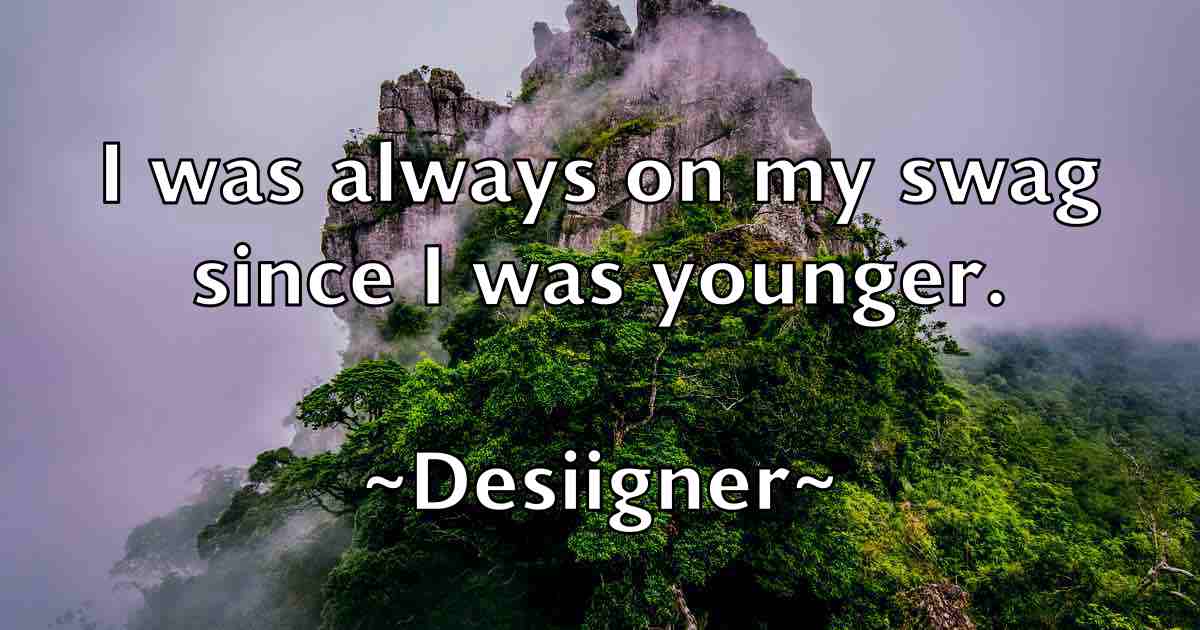 /images/quoteimage/desiigner-desiigner-fb-205919.jpg