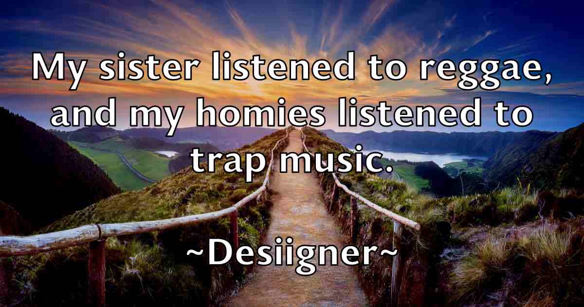 /images/quoteimage/desiigner-desiigner-fb-205929.jpg