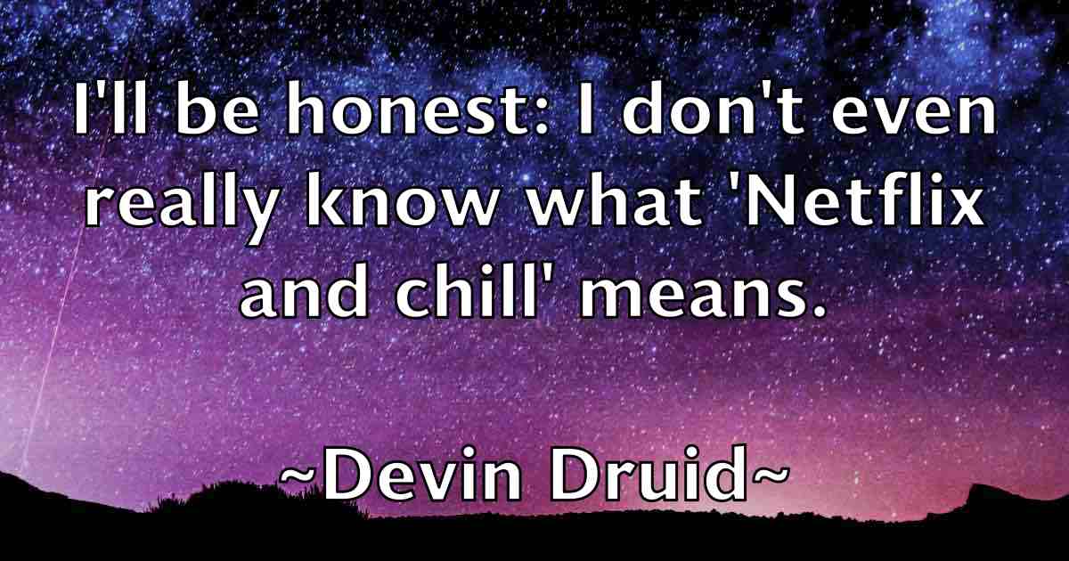 /images/quoteimage/devin-druid-fb-206318.jpg