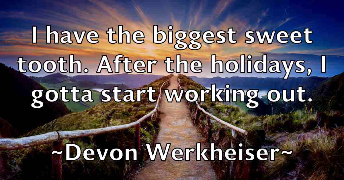 /images/quoteimage/devon-werkheiser-fb-206532.jpg