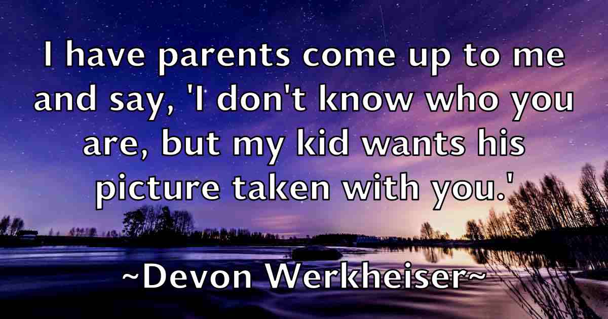 /images/quoteimage/devon-werkheiser-fb-206535.jpg