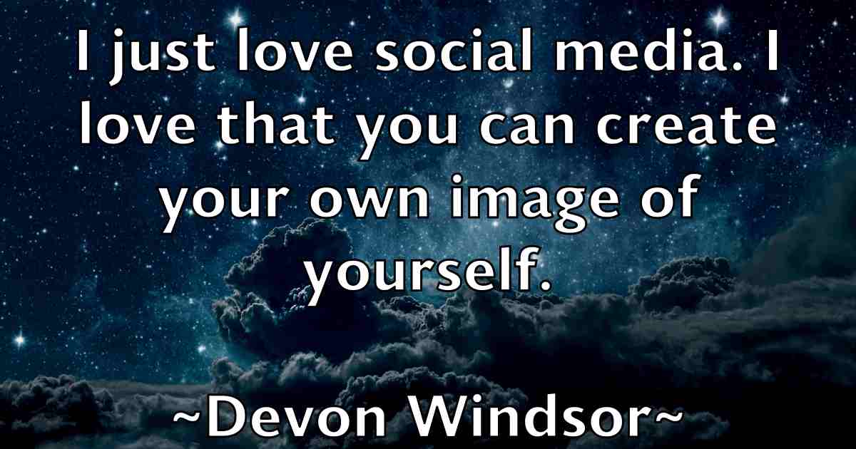 /images/quoteimage/devon-windsor-fb-206564.jpg