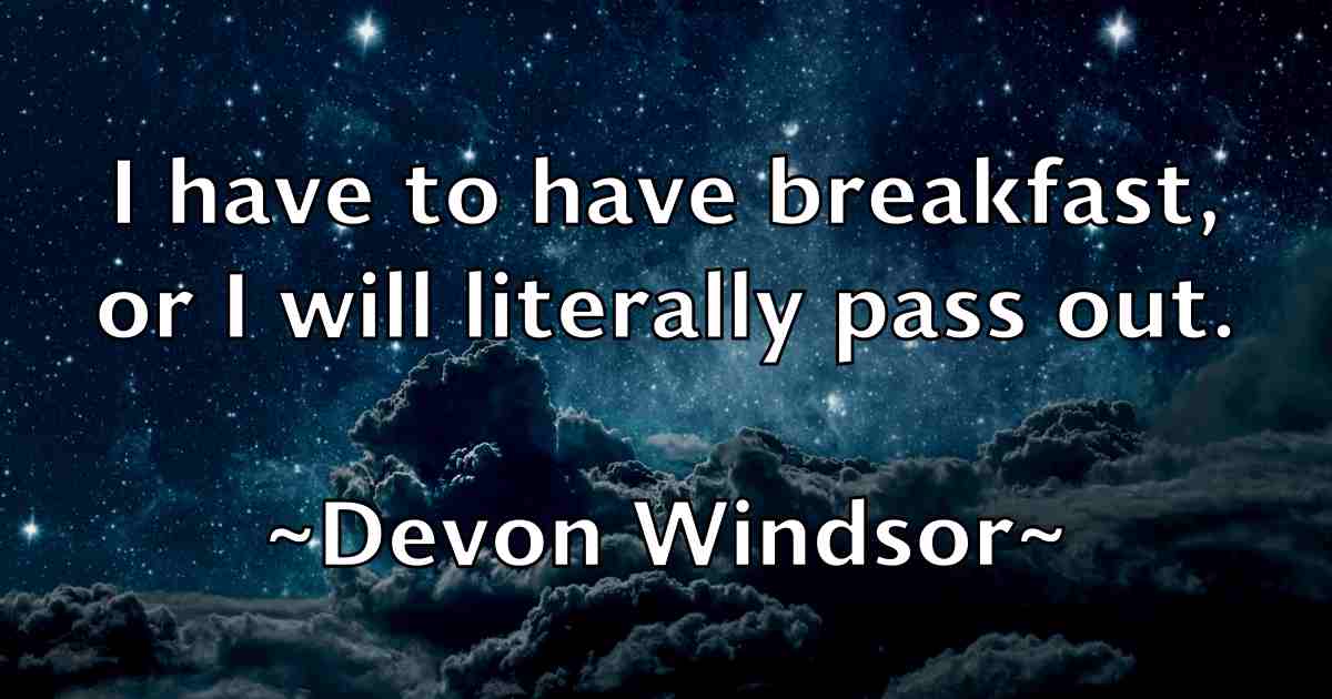 /images/quoteimage/devon-windsor-fb-206572.jpg