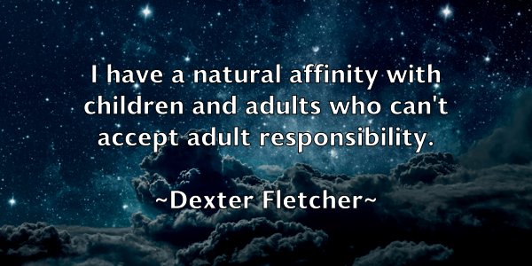 /images/quoteimage/dexter-fletcher-206647.jpg