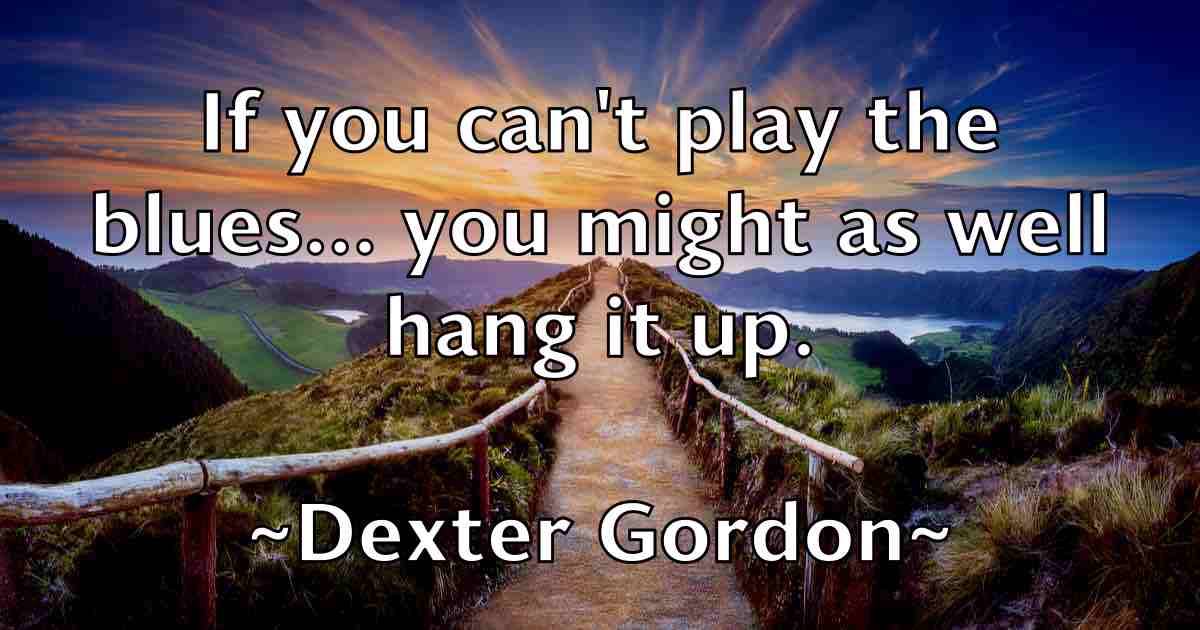 /images/quoteimage/dexter-gordon-fb-206668.jpg