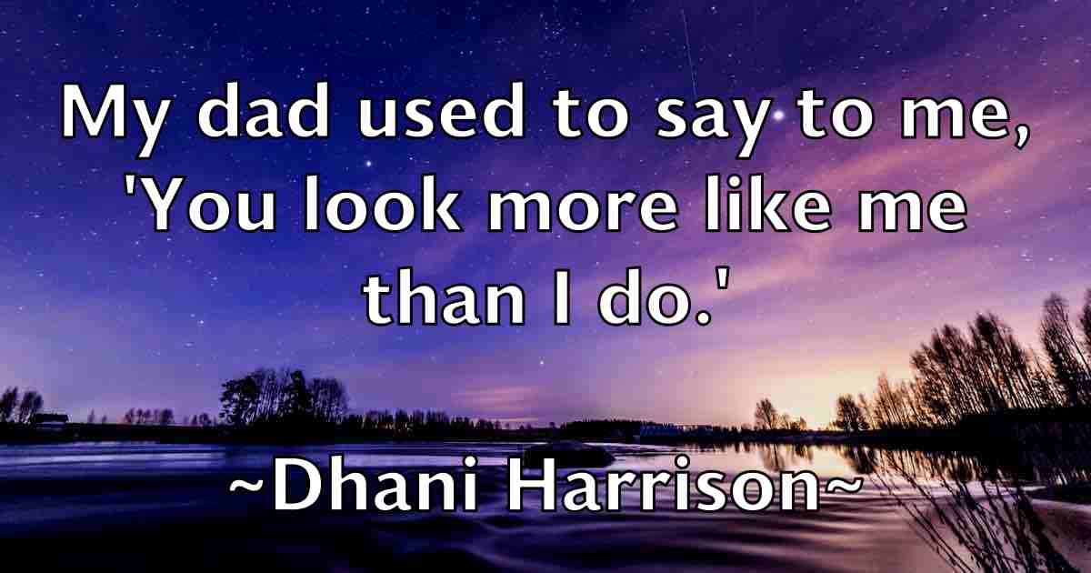/images/quoteimage/dhani-harrison-fb-206693.jpg
