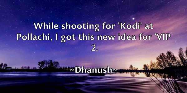 /images/quoteimage/dhanush-dhanush-206816.jpg