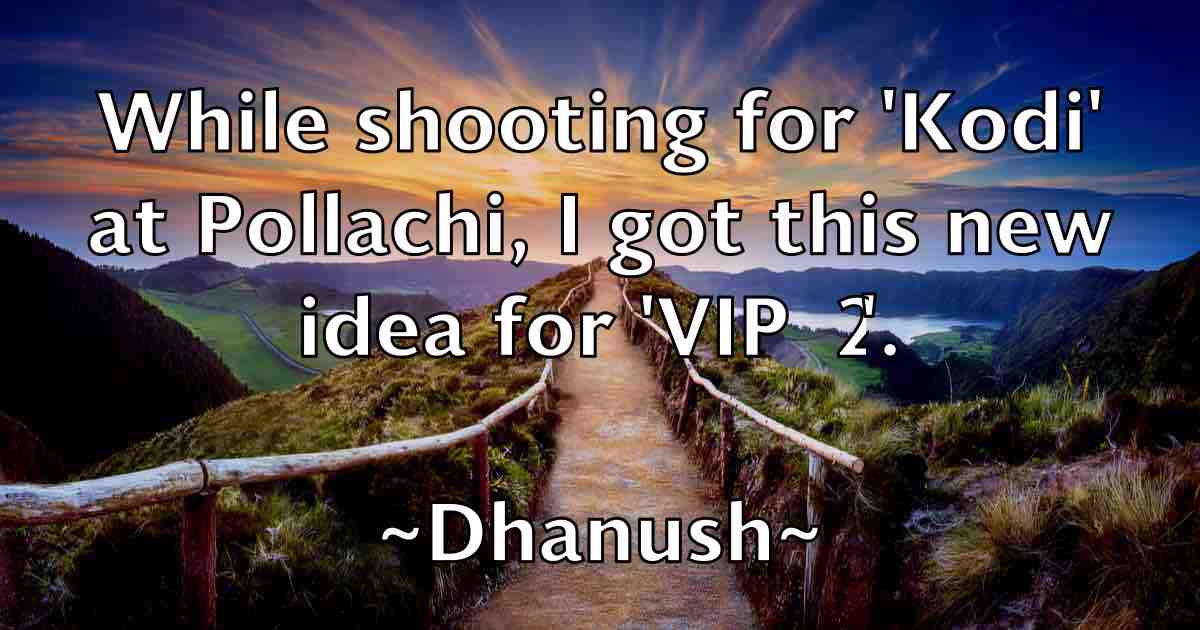 /images/quoteimage/dhanush-dhanush-fb-206816.jpg