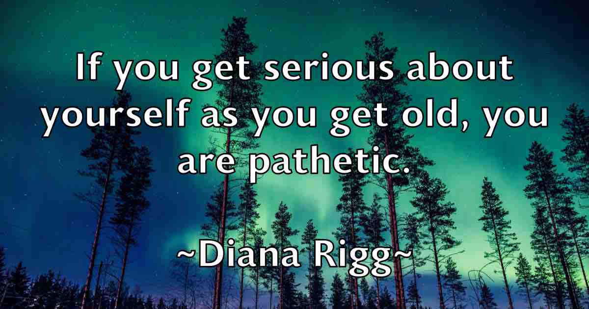/images/quoteimage/diana-rigg-fb-207567.jpg