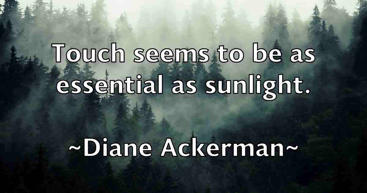 /images/quoteimage/diane-ackerman-fb-207876.jpg