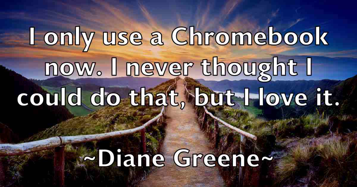 /images/quoteimage/diane-greene-fb-208024.jpg