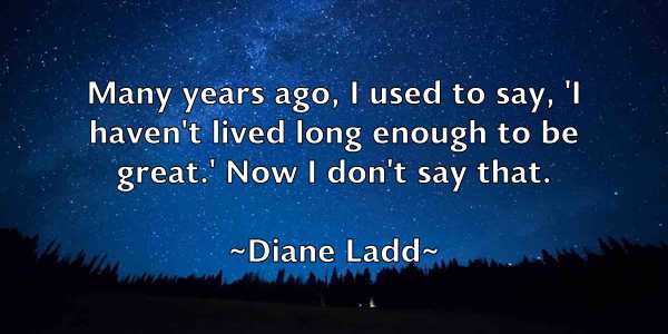 /images/quoteimage/diane-ladd-208278.jpg