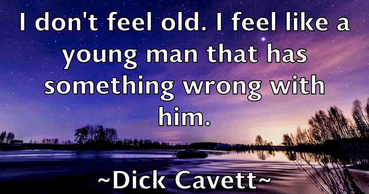 /images/quoteimage/dick-cavett-fb-209016.jpg