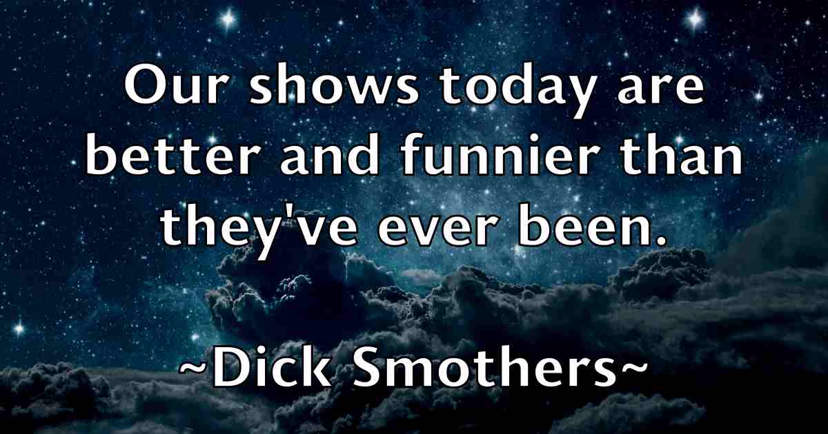 /images/quoteimage/dick-smothers-fb-209659.jpg