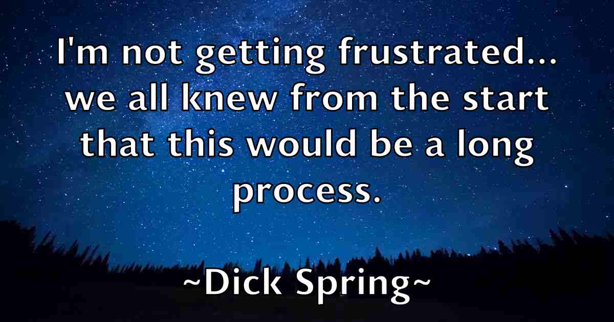 /images/quoteimage/dick-spring-fb-209664.jpg