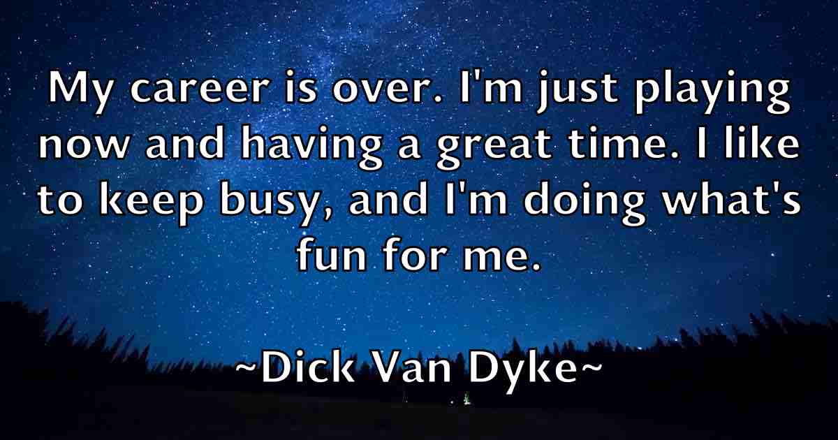 /images/quoteimage/dick-van-dyke-fb-209757.jpg