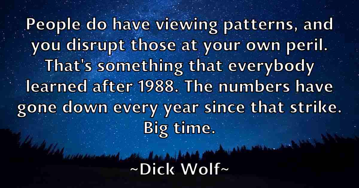 /images/quoteimage/dick-wolf-fb-209936.jpg