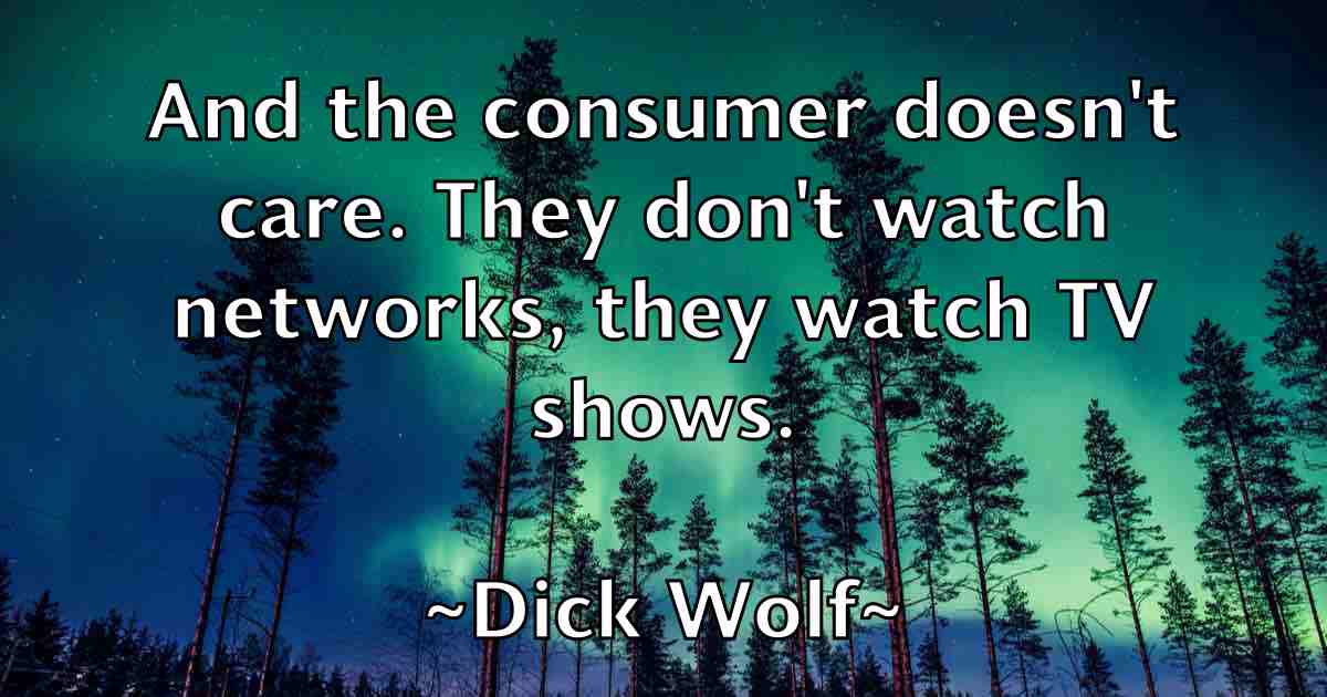 /images/quoteimage/dick-wolf-fb-209954.jpg