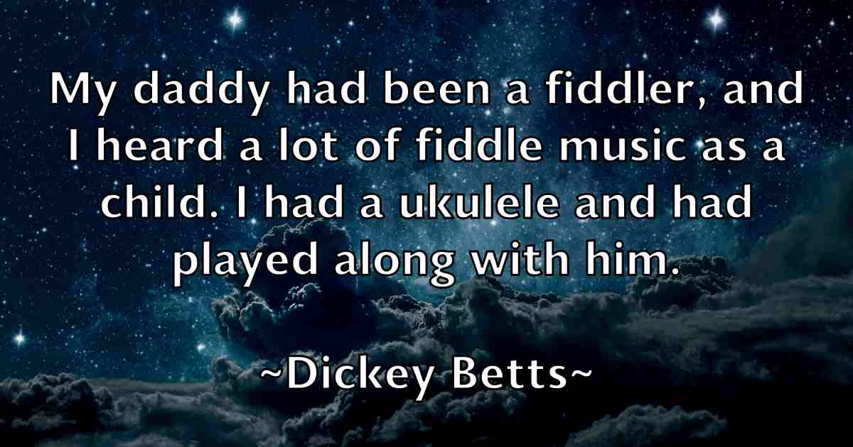 /images/quoteimage/dickey-betts-fb-210009.jpg