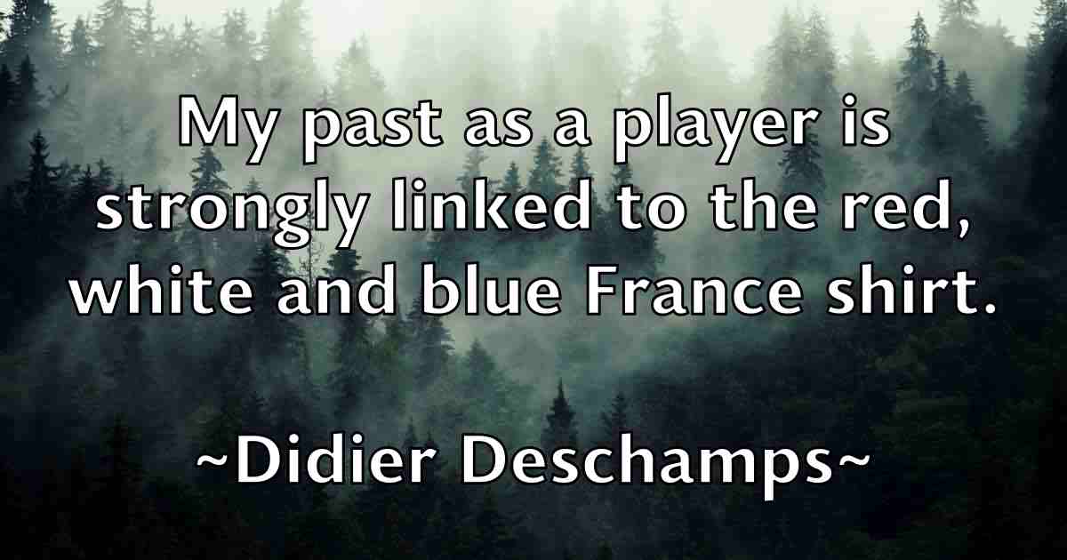 /images/quoteimage/didier-deschamps-fb-210063.jpg