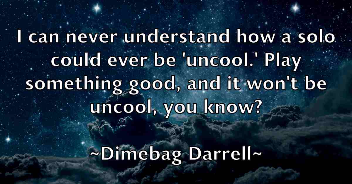 /images/quoteimage/dimebag-darrell-fb-211312.jpg