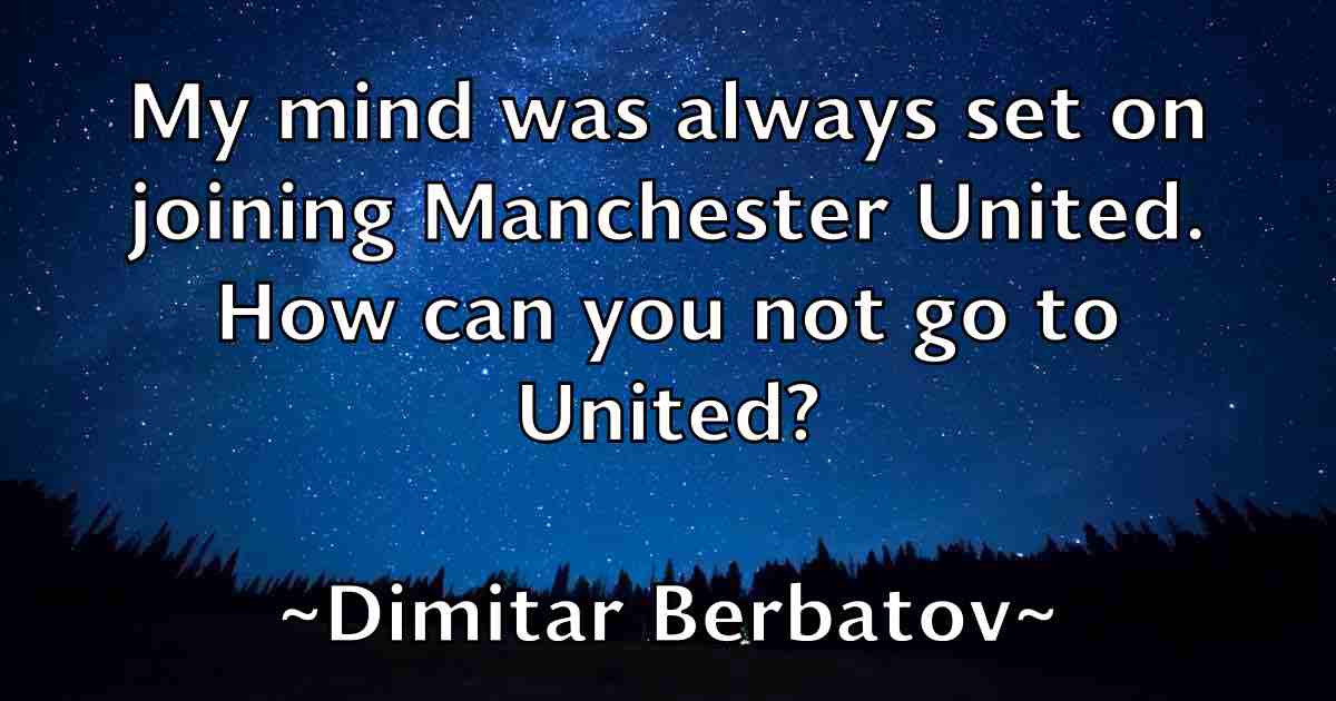/images/quoteimage/dimitar-berbatov-fb-211375.jpg