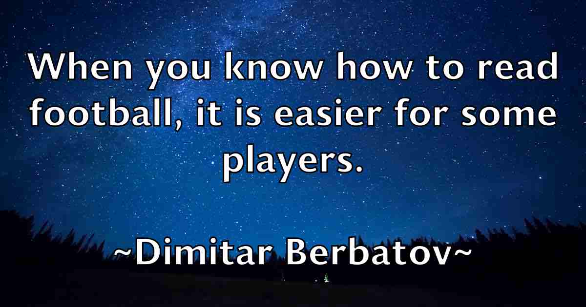 /images/quoteimage/dimitar-berbatov-fb-211388.jpg