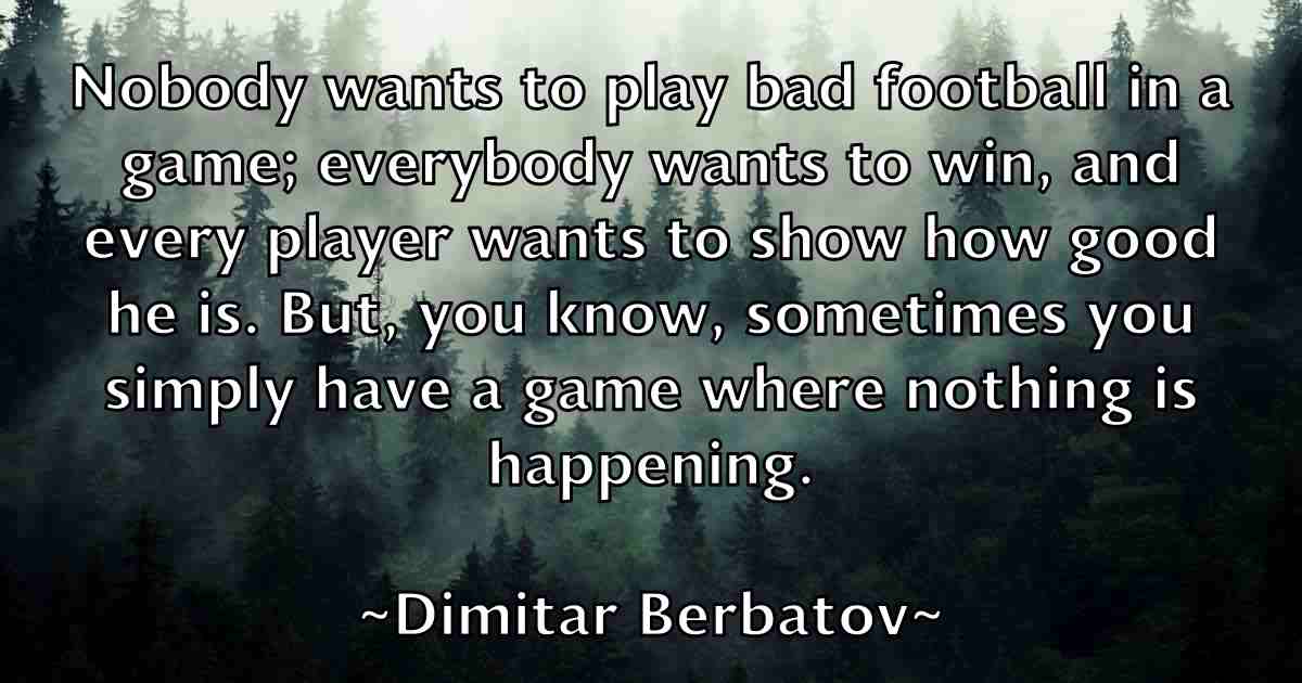 /images/quoteimage/dimitar-berbatov-fb-211392.jpg