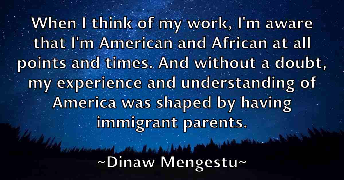 /images/quoteimage/dinaw-mengestu-fb-211773.jpg