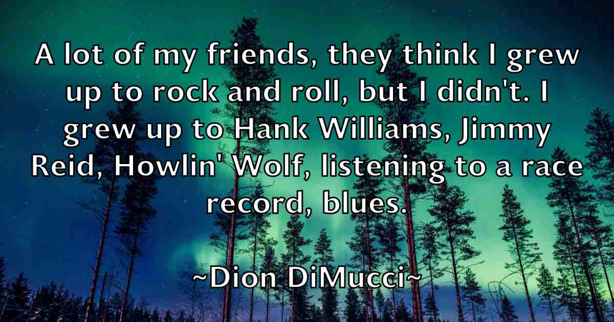 /images/quoteimage/dion-dimucci-fb-212045.jpg