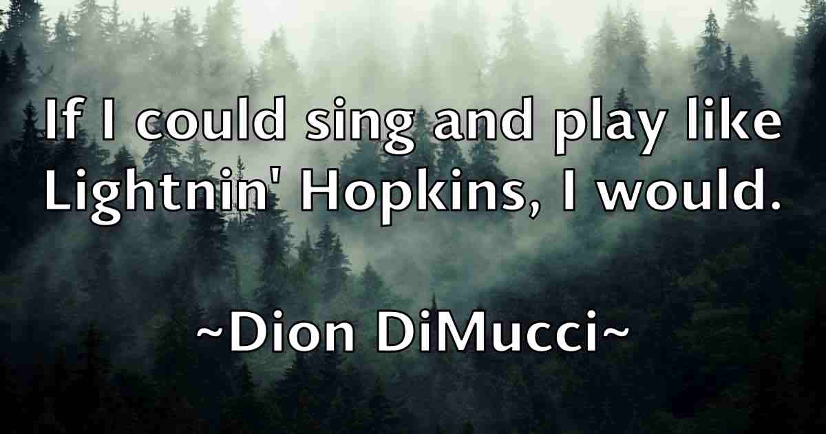 /images/quoteimage/dion-dimucci-fb-212061.jpg