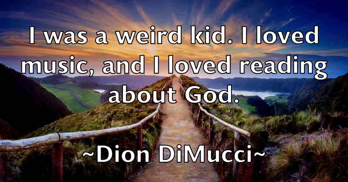 /images/quoteimage/dion-dimucci-fb-212076.jpg