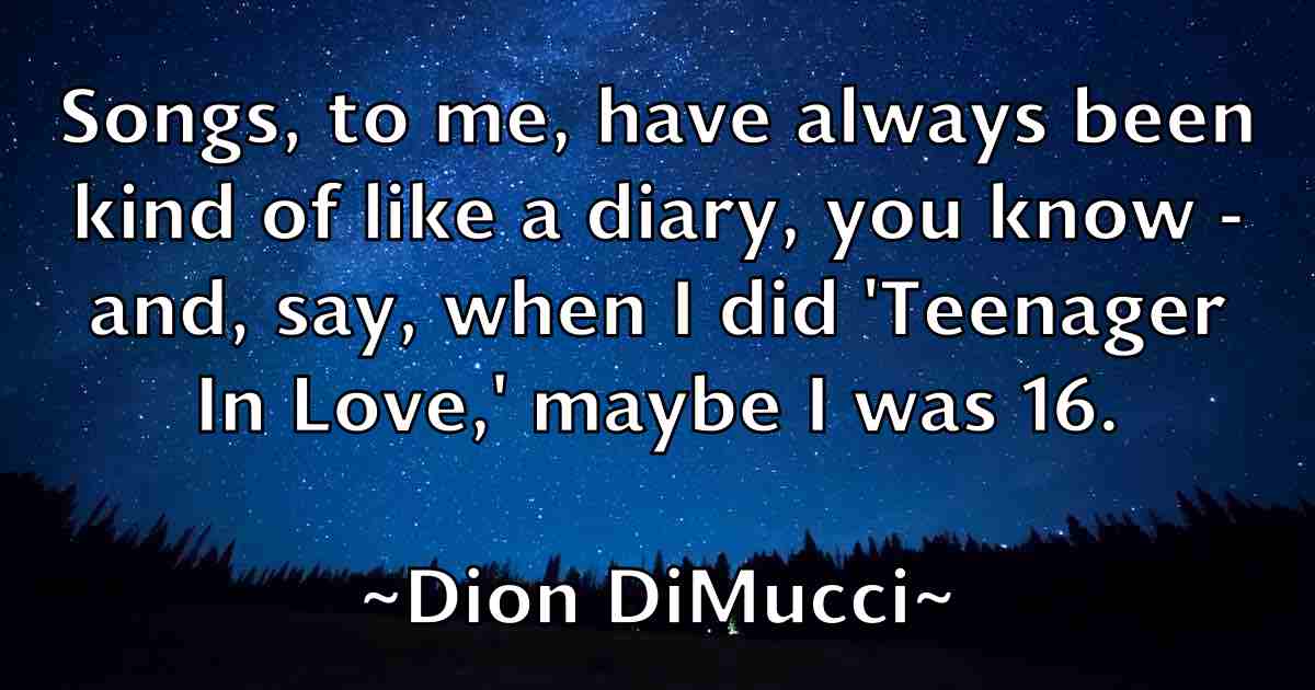 /images/quoteimage/dion-dimucci-fb-212080.jpg