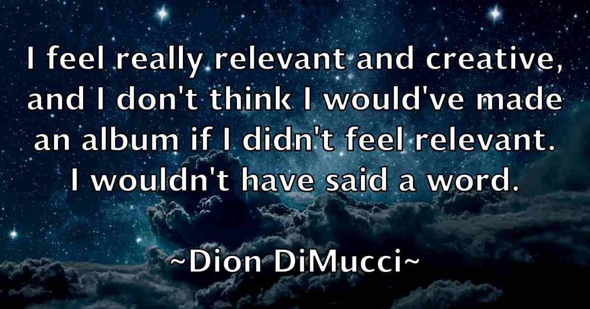 /images/quoteimage/dion-dimucci-fb-212084.jpg