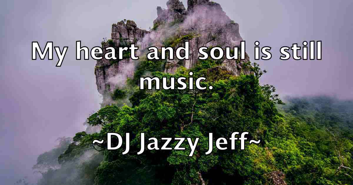 /images/quoteimage/dj-jazzy-jeff-fb-212798.jpg