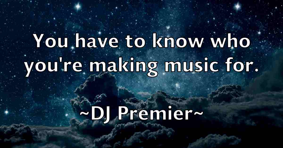 /images/quoteimage/dj-premier-fb-212916.jpg