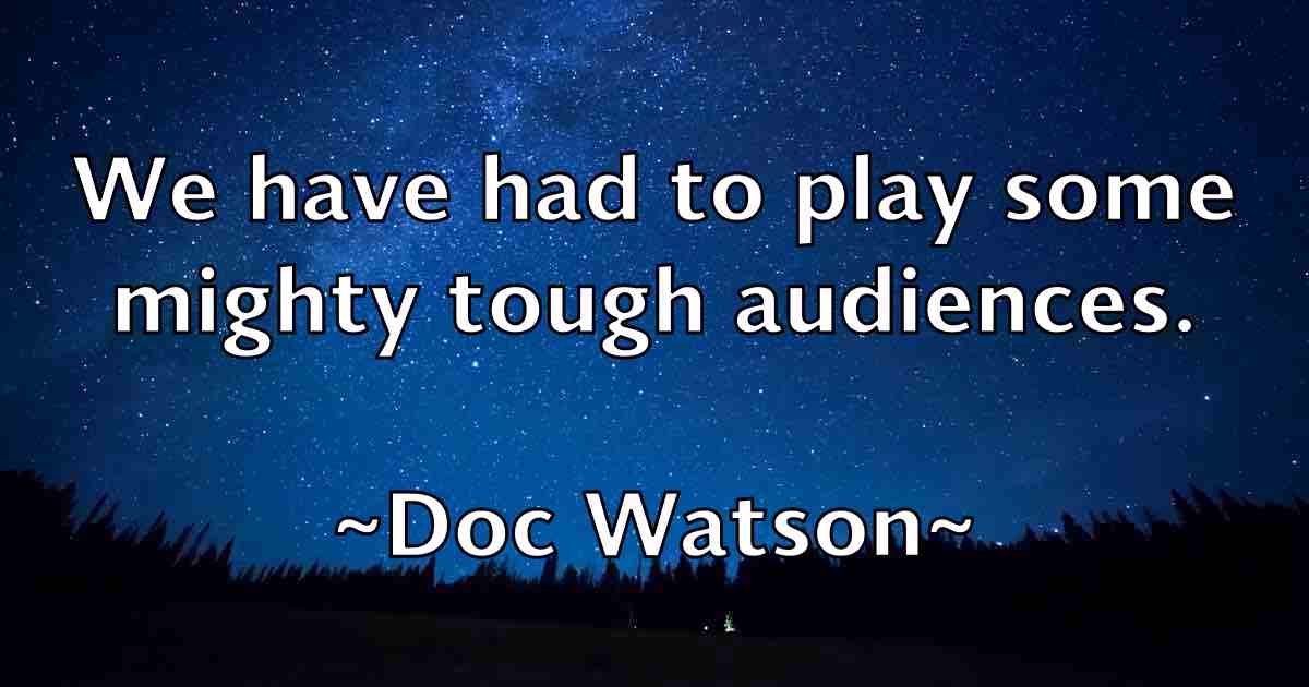 /images/quoteimage/doc-watson-fb-213276.jpg