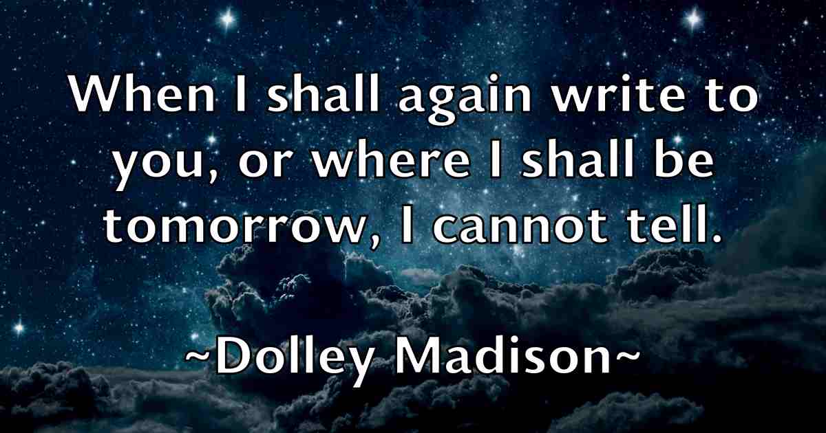 /images/quoteimage/dolley-madison-fb-213347.jpg