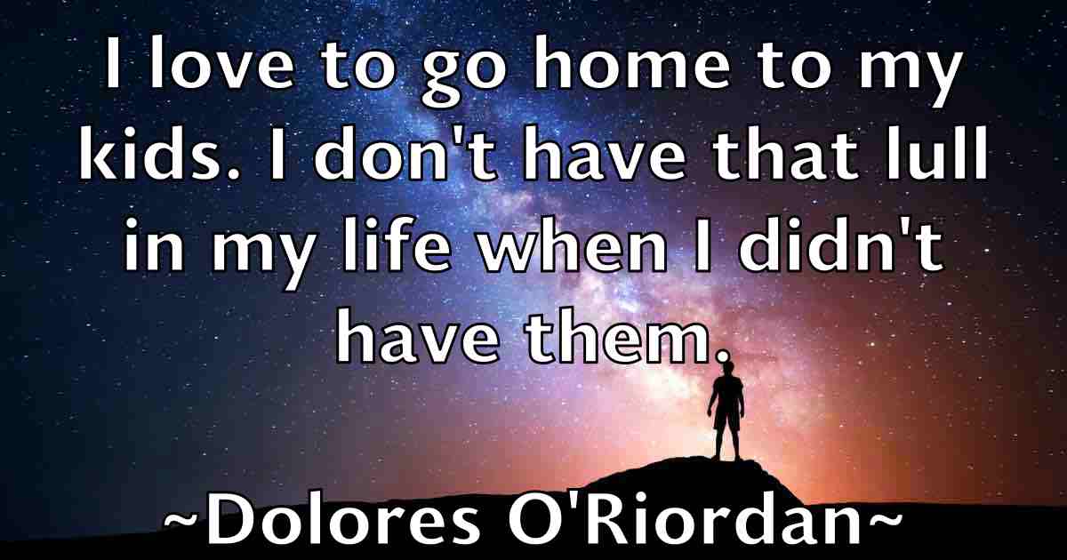 /images/quoteimage/dolores-oriordan-fb-213727.jpg