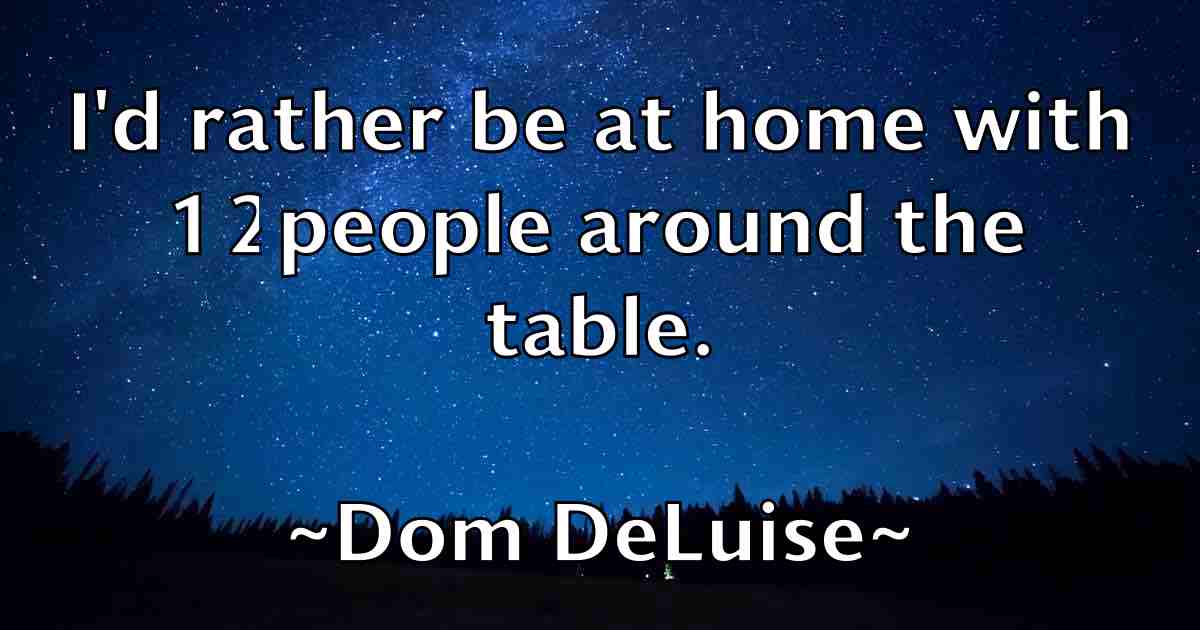 /images/quoteimage/dom-deluise-fb-213909.jpg