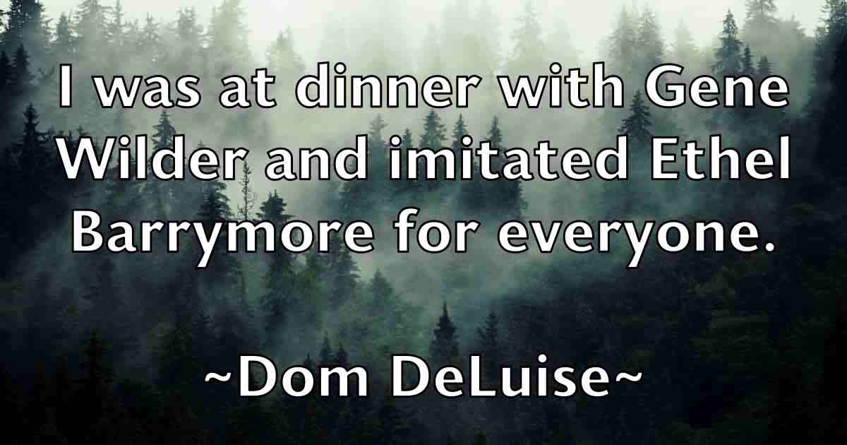 /images/quoteimage/dom-deluise-fb-213913.jpg