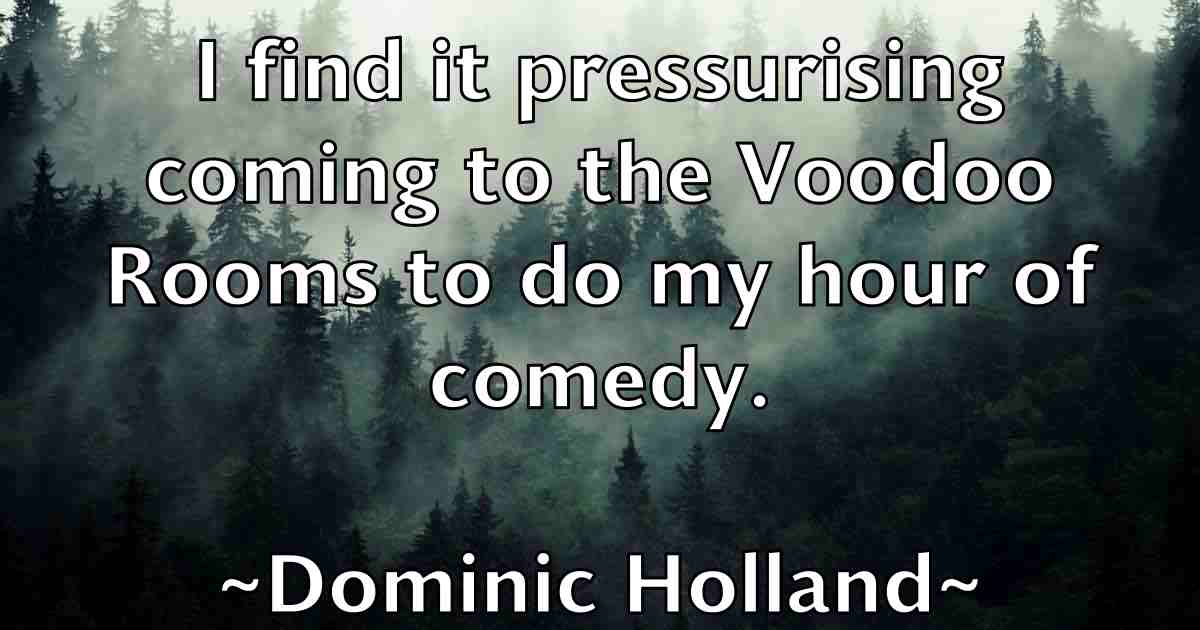 /images/quoteimage/dominic-holland-fb-214295.jpg