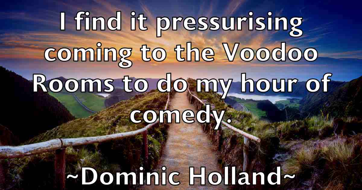 /images/quoteimage/dominic-holland-fb-214295.jpg