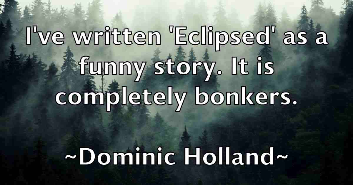 /images/quoteimage/dominic-holland-fb-214308.jpg