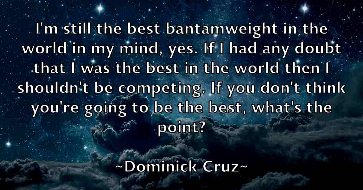 /images/quoteimage/dominick-cruz-fb-214528.jpg