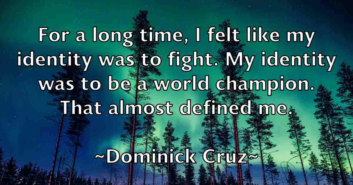 /images/quoteimage/dominick-cruz-fb-214532.jpg