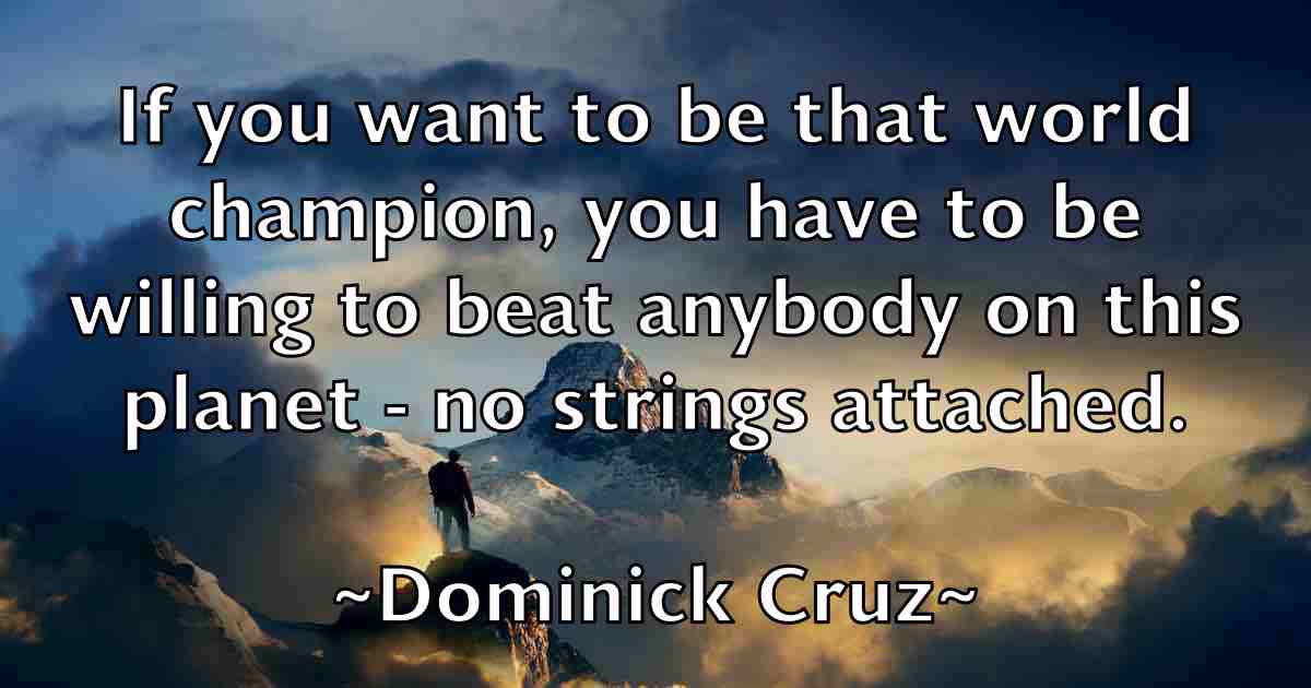 /images/quoteimage/dominick-cruz-fb-214539.jpg